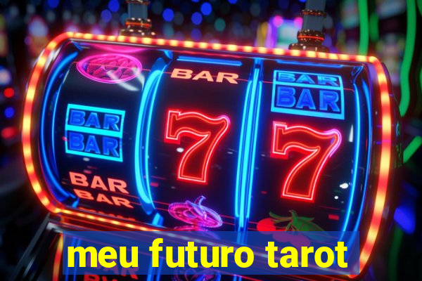 meu futuro tarot